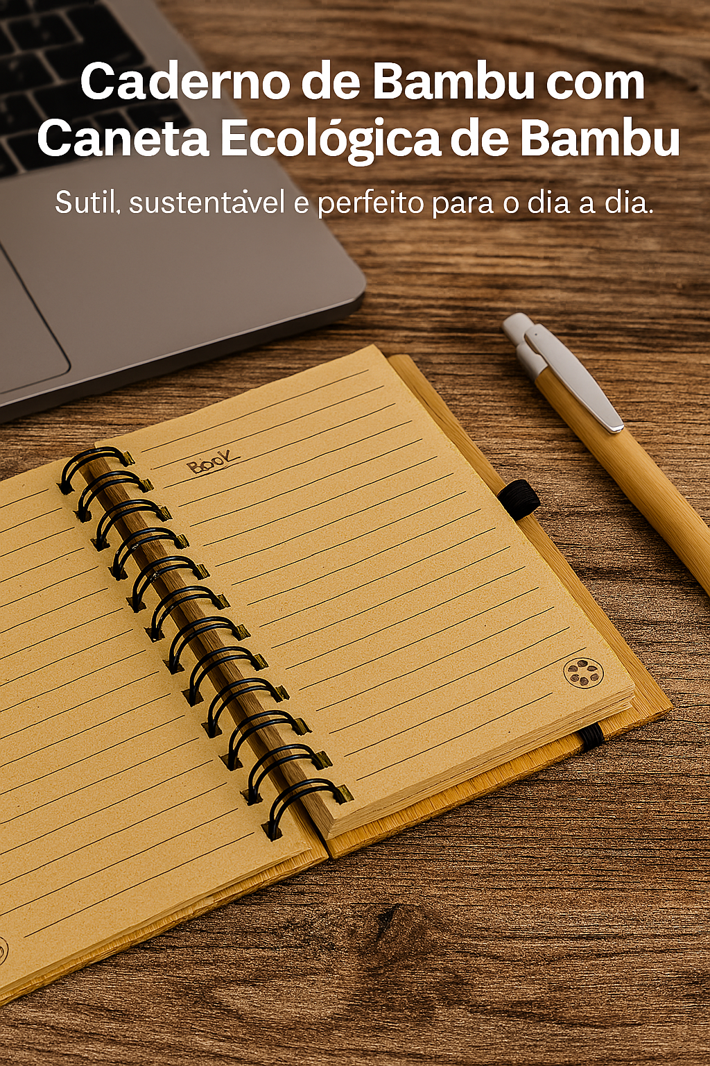 Caderno em Bambu com Caneta Ecológica – 60 Folhas - Mandatory